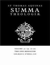 SUMMA THEOLOGIAE: VOLUME 50, THE ONE MEDIATOR: 3A. 16-26